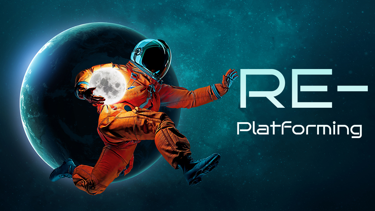 Replatforming